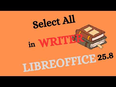 How to Select All Text in LibreOffice