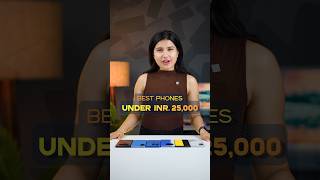 Best Phones Under INR 25,000 (2025)! #shorts