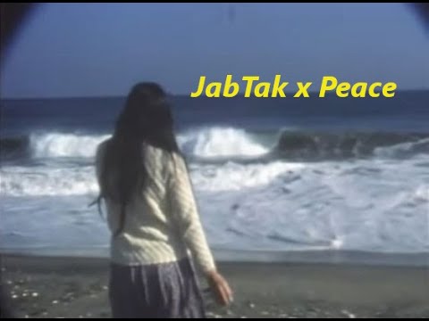 JabTak x peace