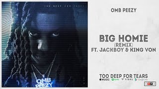 OMB Peezy - "Big Homie (Remix)" Ft. Jackboy & King Von (Too Deep For Tears)