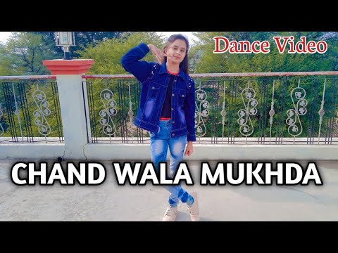 Chand Wala Mukhda Leke Chalo Na Bajar Me | Dance Video | Makeup Wala Mukhda Leke