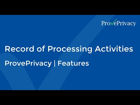 ProvePrivacy | Features | Record of Processing Activities (ROPA)