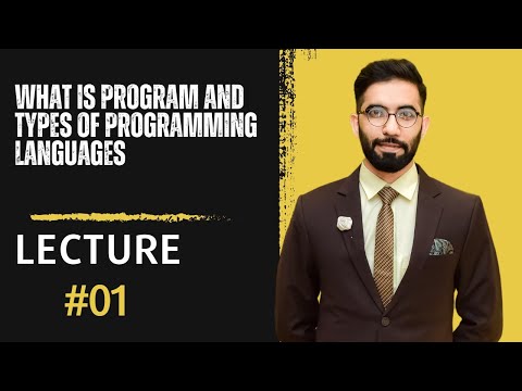 Part II Lecture 1: Chapter#8 what is program and types of programming Language| ss world |sir Bilal