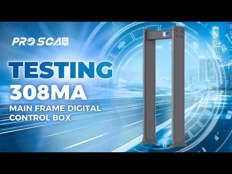 Walk-through metal detector 308MA testing | Main Frame Digital Control Box - ProScan Global