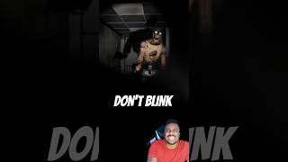 Don't Blink Or It Gets You!