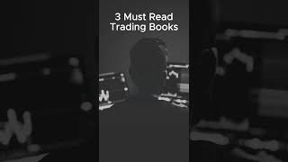 3 MUST READ TRADING BOOKS!!  #learntotrade #tradermindset