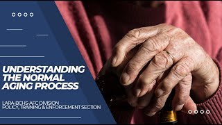 Understanding the Normal Aging Process