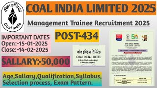 Coal India Limited Recruitment  2025/ CIL Management Trainee 2025 Notification/Coal india job 2025