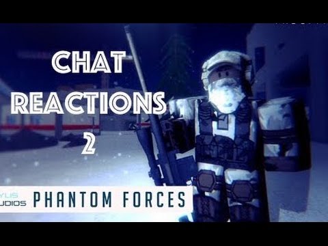 Phantom Forces Chat Reactions 2 "Your rank quinn was faked"