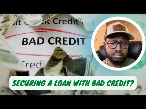 Securing A Loan with Bad Credit? | Is it doable?