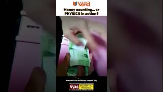 Money Counting or Physics in Action? #shorts #viral #science #physics