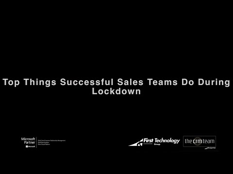 Top Things Successful Sales Teams Do During Lockdown.
