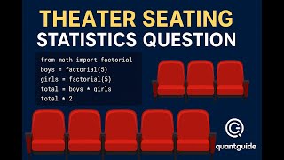 Theater Seating: Combinatorics Interview Question with Python | QuantGuide IO