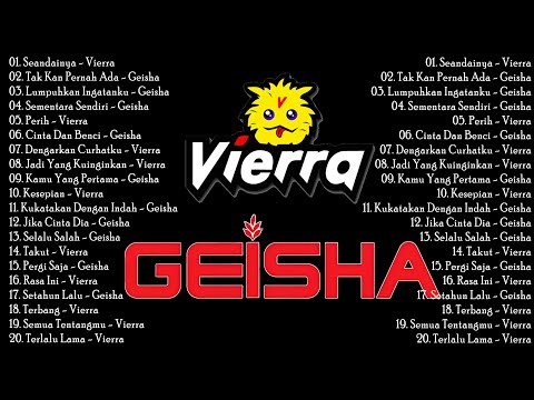 Vierra & Geisha - Lagu Enak Didengar Saat Santai dan Kerja 2023 | Kumpulan Lagu Indonesia Tahun 2000