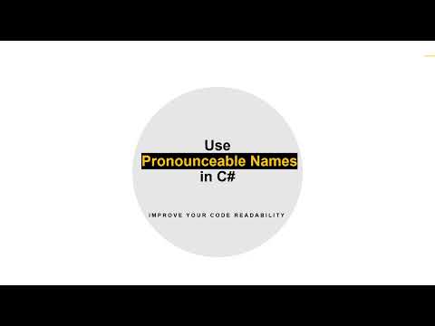 Clean Code 101: This Are the Reasons Why You Should Use Pronounceable Names in C#