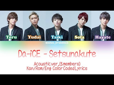 Da-iCE - Setsunakute Acoustic ver. (5 members ver.) Color coded