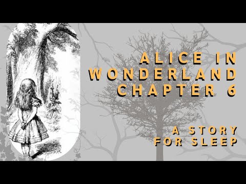 (6/12) ALICE IN WONDERLAND | Chapter 6 | Story Reading For Sleep | Relaxing Reading | Audiobook