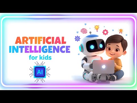 Artificial Intelligence for Kids | How AI Learns & Helps Us Everyday!