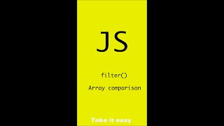 #13 filter() - array comparison | JavaScript | Frontend | Take it easy #shorts