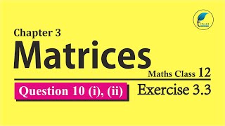 NCERT Solutions for Class 12 Maths Chapter 3 Exercise 3.3 Question  10 (i), (ii)