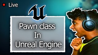 Pawn in Unreal Engine in C++ |100 days of C++ (Days 95/100) | 250 Days of Programming (Day 101/250)