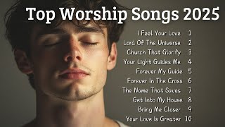 🎵 Top Worship Songs | New Christian Songs 2025 | Emotional Gospel Songs 🎵