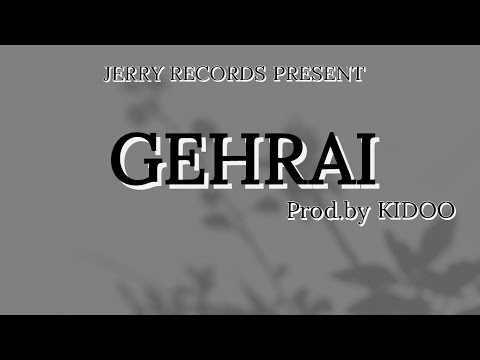 #JERRY - GEHRAI (OFFICIAL MUSIC VIDEO ) PROD BY JERRY RECORDS || 2021 ||