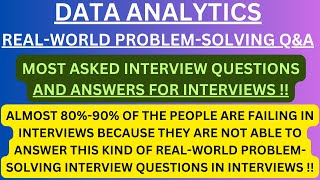 "Data Analytics, Real-World Problem-Solving Q&A" Most Asked Intrvw Q&A of REAL-WORLD PROBLEM-SOLVING
