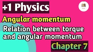 #Relationbetween torque and angularmomentum#angularmomentum#plusone#Physics#Chapter7rotationalmotion