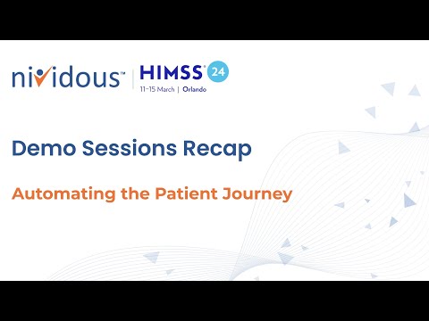 Demo Session at HIMSS 2024: Transforming the Complete Patient Journey with the Nividous Platform