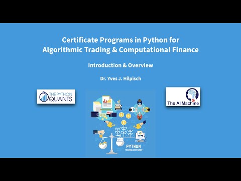 University Certificates in Python for Algorithmic Trading & Computational Finance