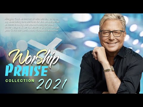 Don Moen Greatest Hits 2021 - Top 100 Don Moen Praise and Worship Songs Of All Time - Give Thanks...