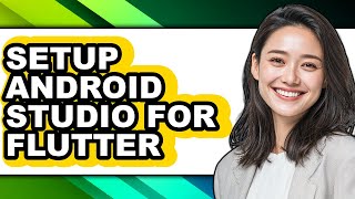 How to Setup Android Studio for Flutter (updated)