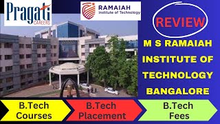 Ramaiah Institute Of Technology Bangalore Review I BTech Placement I Top Engineering College