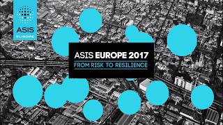 ASIS Europe 2017 - From Risk to Resilience Wrapup