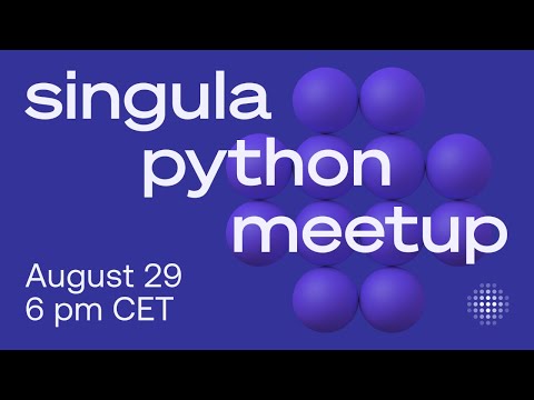 Singula Python Meetup