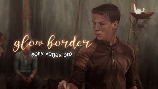 glow border - vegas pro tutorial