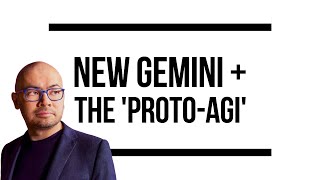Gemini Exponential, Demis Hassabis' ‘Proto-AGI’ coming, but …