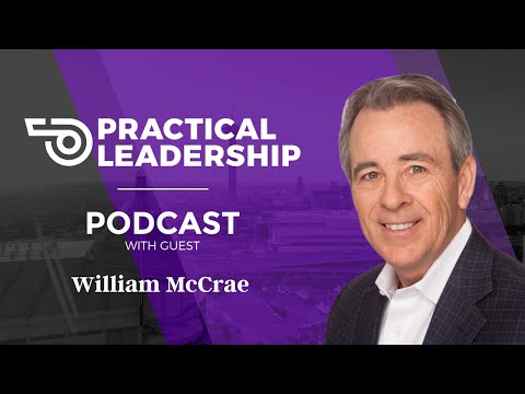 Practical Leadership with guest William McCrae