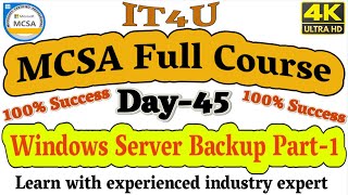 MCSA Full Course Day 43: Windows Server Backup Part-1 (Complete Backup Types Explained)