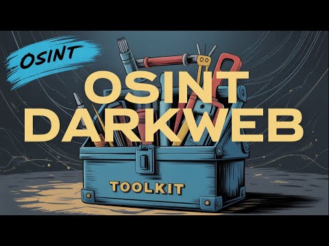 10 Free OSINT Tools to Easily Explore the Dark Web