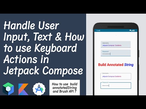 How to Handle User Input and Text In Jetpack Compose | TextField, KeyboardActions, Brush API.