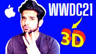 WWDC 2021: 3 Amazing Augmented Reality Announcements!