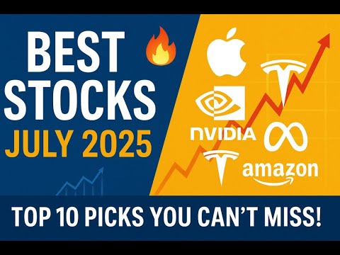 Best Stocks to Buy These Days | Top 10 Picks for July 2025 🔥 (Must Watch!)