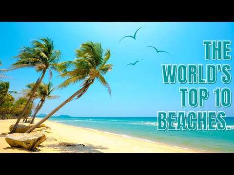 Top 10 Beaches Around the World 🏖️ | Escape to Paradise with the Ultimate Beach Bliss!