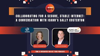 Collaborating for a Secure, Stable Internet: A Conversation with ICANN’s Sally Costerton [S4E12]