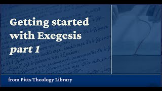 Getting Started with...Exegesis (Part 1)