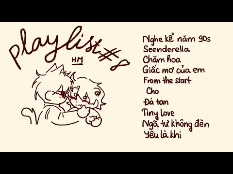 playlist#8 - Nhận lời thơ anh viết cho em...