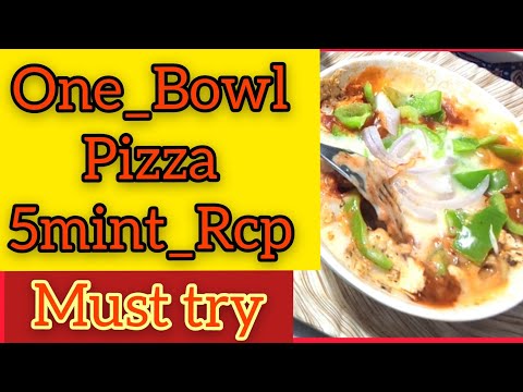 5 Minute Recipe | One_Bowl Pizza Recipe