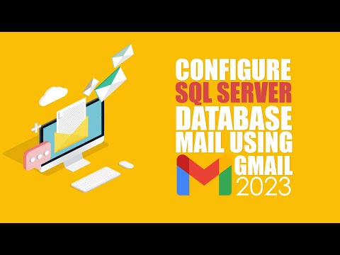 Configure SQL Server Database Mail Profile Using Gmail | 2023